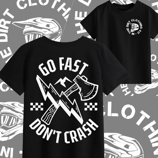 Go fast don’t crash tee