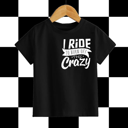 I ride to burn off the crazy Tee